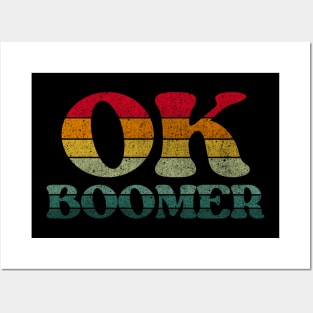 Sarcastic Ok Boomer gifts Posters and Art